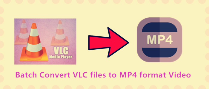 batch-convert-vlc-files-to-mp4.jpg